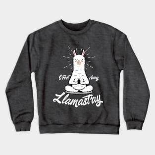 Llamastay 6 feet away Crewneck Sweatshirt